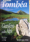 Tombéa. Giardino sulle Alpi